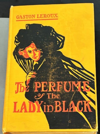 The Perfume of the Lady in Black. Gaston Leroux.