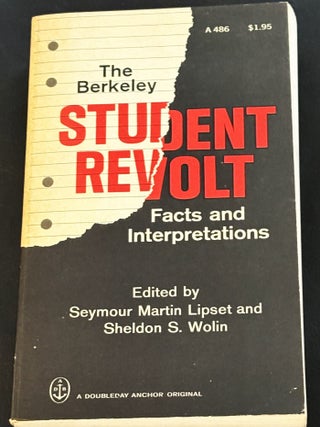 The Berkeley Student Revolt, Facts and Interpretations
