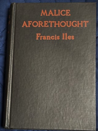 Malice Aforethought, The Story of a Commonplace Crime