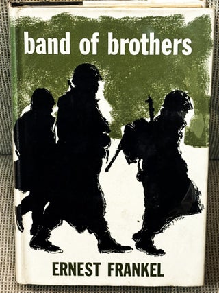 Band of Brothers. Ernest Frankel.