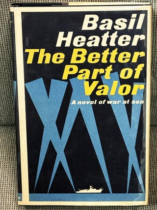 The Better Part of Valor
