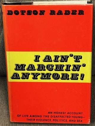 I Ain't Marchin' Anymore!