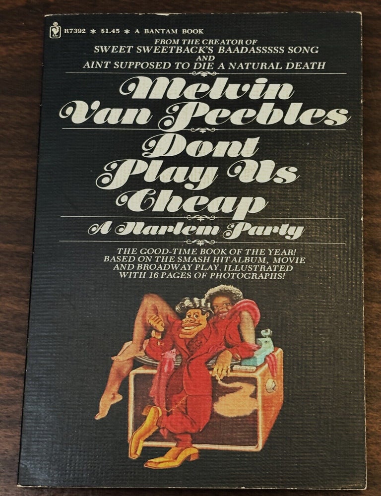 Item #86287 Don't Play Us Cheap, A Harlem Party. Melvin Van Peebles.