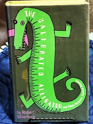 The Calibrated Alligator and Other Science Fiction Stories