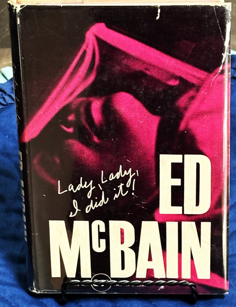 Item #86316 Lady, Lady, I Did It! Ed McBain.