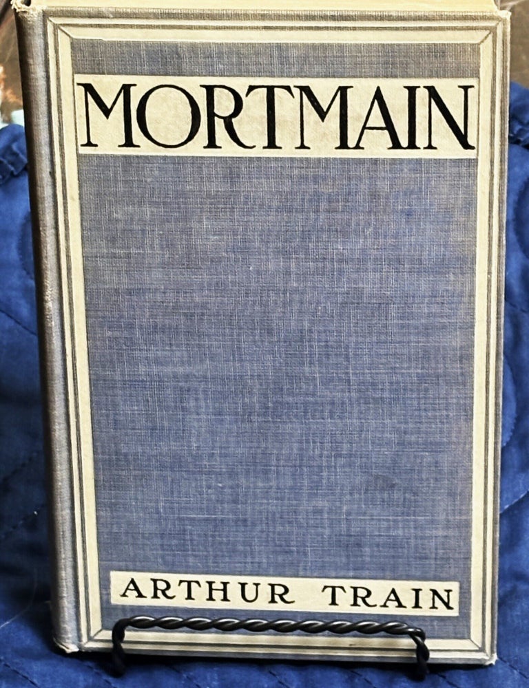 Item #86327 Mortmain. Arthur Train.