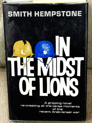 Item #86353 In the Midst of Lions. Smith Hempstone