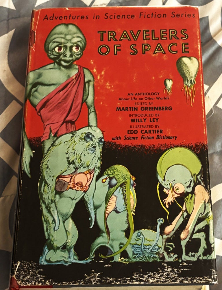 Item #86369 Travelers of Space. Martin Greenberg, introduction Willy Ley, Edd Cartier, Fredric Brown Ray Bradbury, others, Poul Anderson, A. E. Van Vogt.