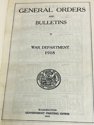 General Orders and Bulletins of War Department 1918