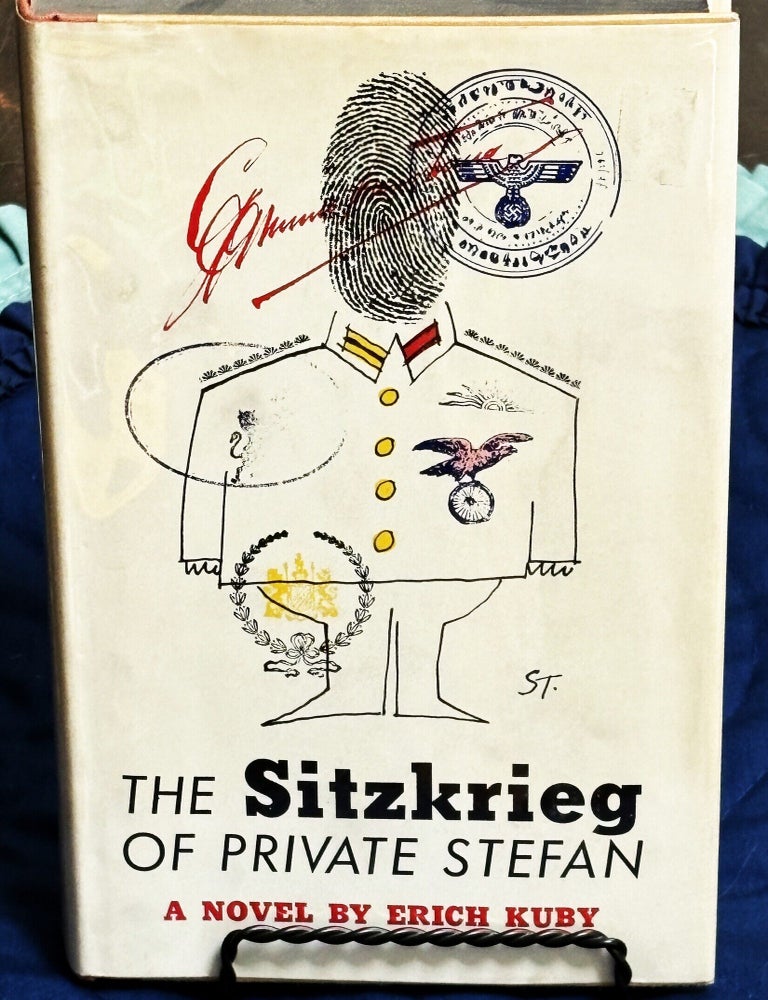 Item #86401 The Sitzkrieg of Private Stefan. Erich Kuby.