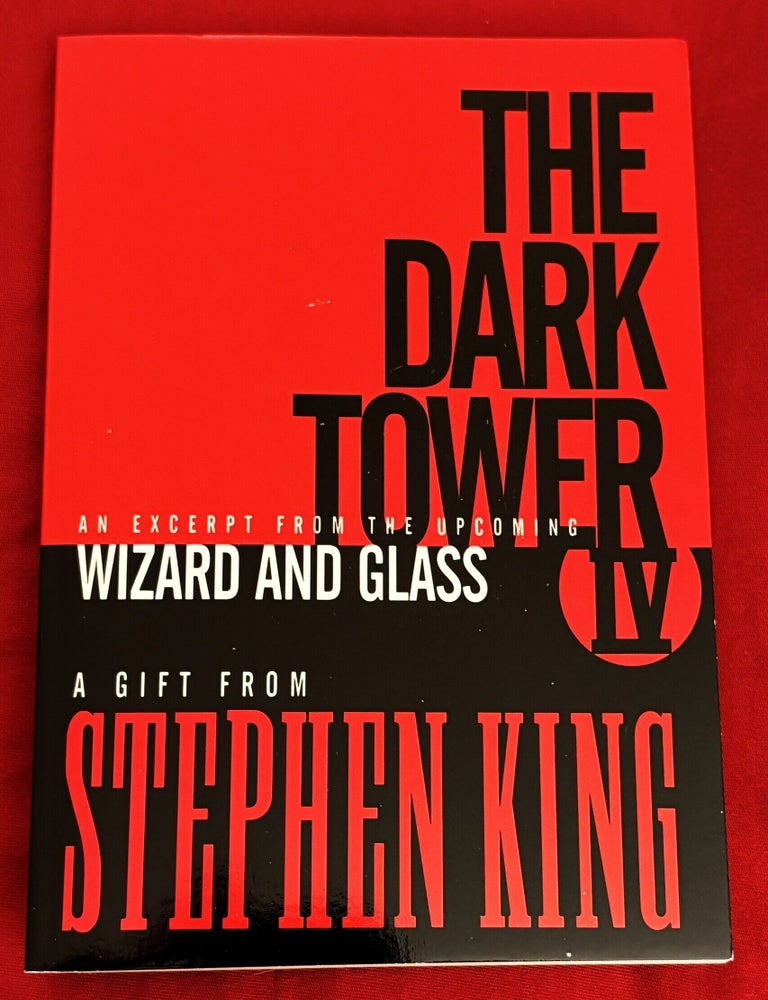 Item #86402 The Dark Tower IV, An Excerpt from the Upcoming Wizard and Glass. Stephen King.