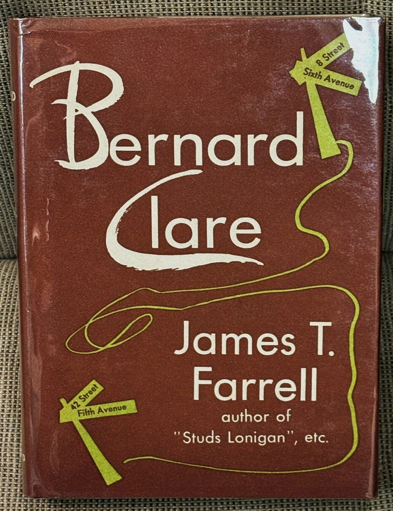 Item #86411 Bernard Clare. James T. Farrell.