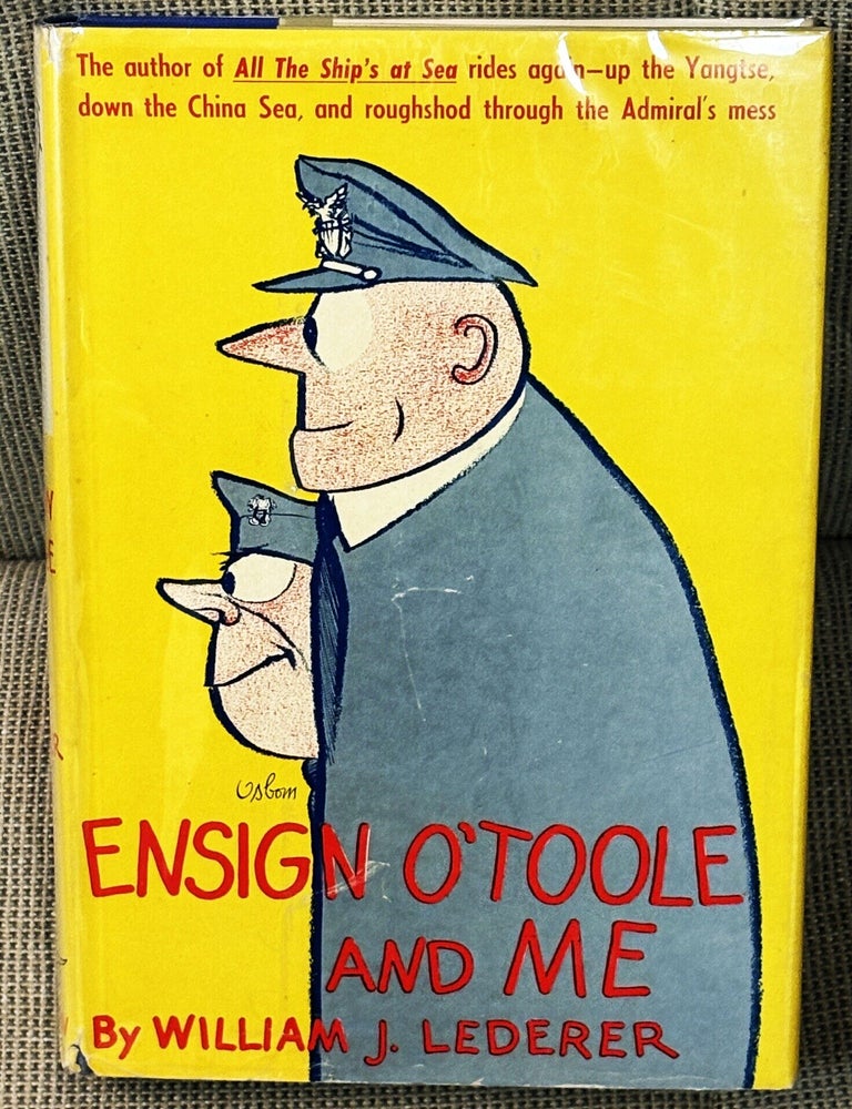 Item #86412 Ensign O'Toole and Me. William J. Lederer.