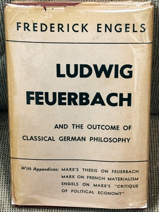 Ludwig Feuerbach and the Outcome of Classical German Philosophy