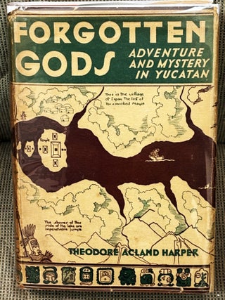 Forgotten Gods, Adventure and Mystery in Yucatan