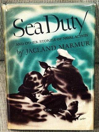 Sea Duty and Other Stories of Naval Action