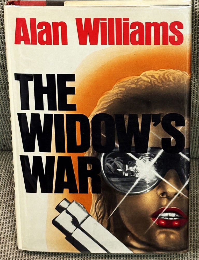 Item #86709 The Widow's War. Alan Williams.