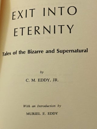 Exit Into Eternity, Tales of the Bizarre and Supernatural