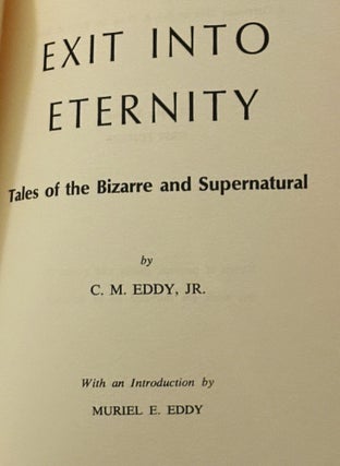 Exit Into Eternity, Tales of the Bizarre and Supernatural