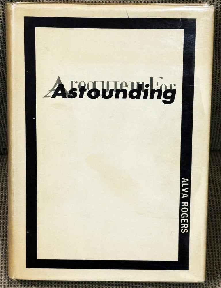 Item #86822 A Requiem for Astounding. Alva Rogers.