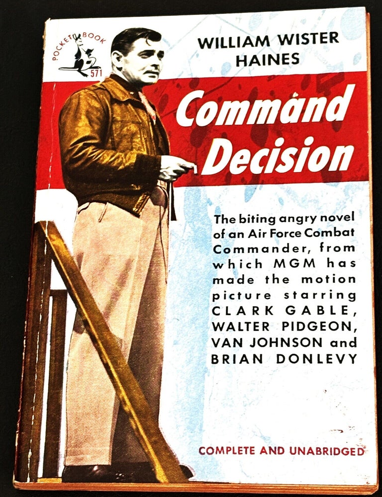 Item #86928 Command Decision. William Wister Haines.