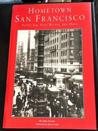 Hometown San Francisco, Sunny Jim, Phat Willie, and Dave