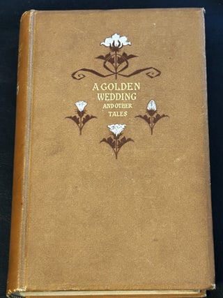 A Golden Wedding and Other Tales