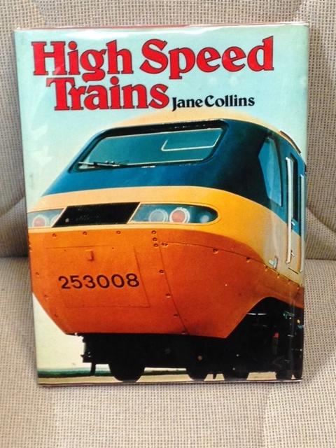 Item #ABE-51203654 High Speed Trains. Jane Collins.
