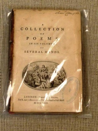 A Collection of Poems in Six Volumes By Several Hands. Authors.