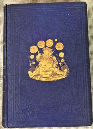 The Cyclopaedia of Wit and Humor; Containing Choice and Characteristic Selections from the Writings of the Most Eminent Humorists of America, Ireland, Scotland, and England