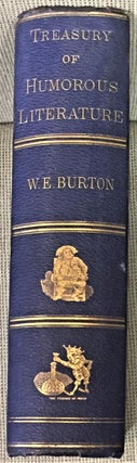 The Cyclopaedia of Wit and Humor; Containing Choice and Characteristic Selections from the Writings of the Most Eminent Humorists of America, Ireland, Scotland, and England