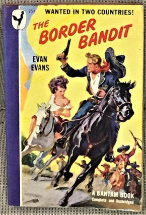 Item #ABE-93372777 The Border Bandit. Evan Evans