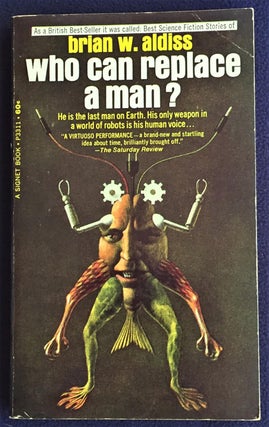 Item #ABE-95748419 Who Can Replace a Man? Brian W. Aldiss