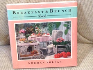 Item #ABE-96304867 Breakfast & Brunch Book. Norman Kolpas