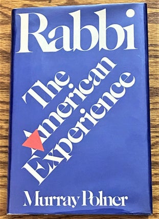 Item #E10357 Rabbi the American Experience. Murray Polner