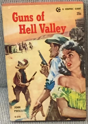Item #E1041 Guns of Hell Valley. John Prescott