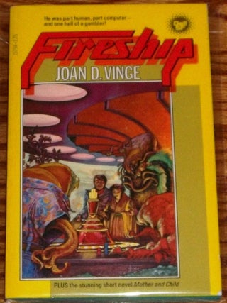 Item #E10713 Fireship. Joan D. Vinge