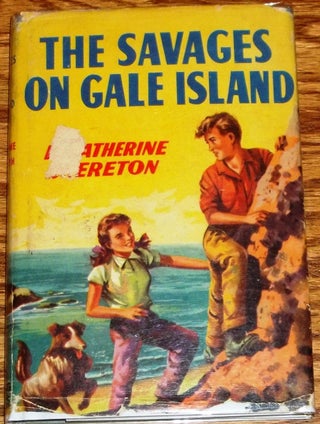 Item #E10784 The Savages on Gale Island. D. Katherine Brereton