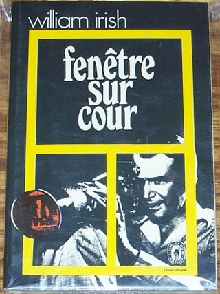 Item #E10869 Fenetre Sur Cour , Traduit De L'Americain. William Irish