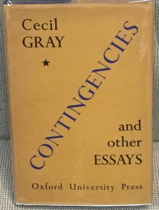 Item #E11164 Contingencies and Other Essays. Cecil Gray