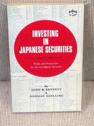 Item #E11204 Investing in Japanese Securities, Profit and Protection of the Intelligent Investor....