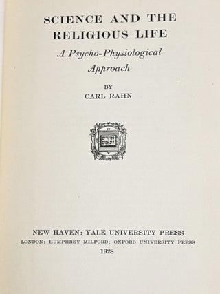 Science and the Religious Life, a Psycho-Physiological Approach