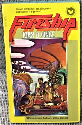 Item #E11612 Fireship. Joan D. Vinge