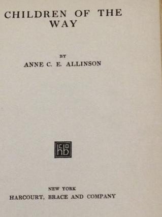 Item #E1232 Children of the Way. Anne C. E. Allinson