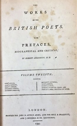 A Complete Edition of the Poets of Great Britain, Volume the Twelfth" 1795, front cover detached but present. John & Arthur Arch in London, includes work by Pope "Iliad & Odyssey", Dryden "Virgil"