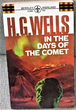 Item #E12444 In the Days of the Comet. H G. Wells