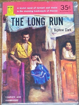 Item #E1245 The Long Run. J. Bigelow Clark