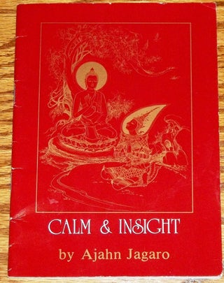 Item #E12787 Calm & Insight. Ajahn Jagaro