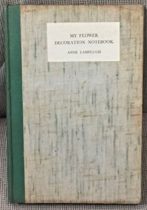 My Flower Decoration Notebook, the Weekly Diary of an Ordinary Woman's Flower Arrangements