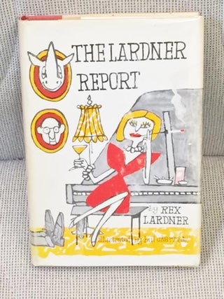 Item #E13350 The Lardner Report. Rex LARDNER